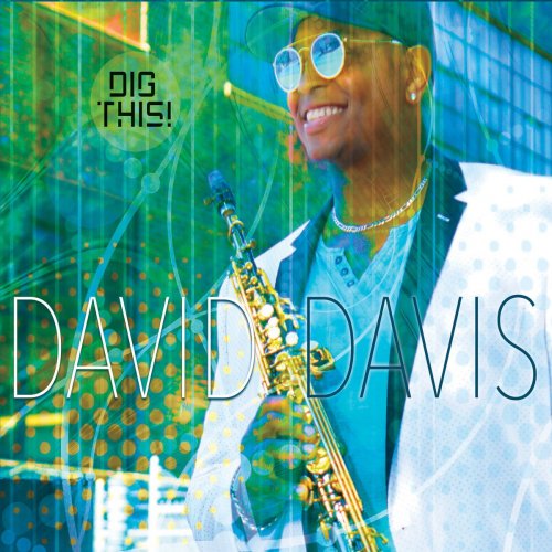 David Davis - Dig This! (2018) flac
