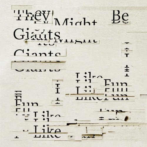 They Might Be Giants - I Like Fun (2018) [Hi-Res]