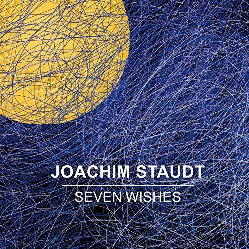 Joachim Staudt - Seven Wishes (2018)