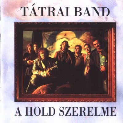 Tatrai Band - A Hold Szerelme (1995)