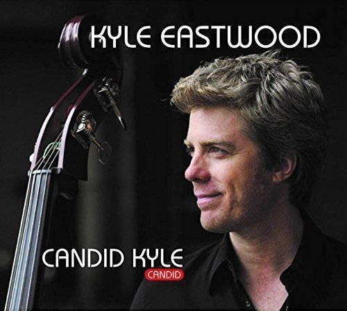 Kyle Eastwood - Candid Kyle (2016)