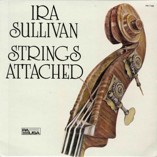 Ira Sullivan- Strings Attached (1985)