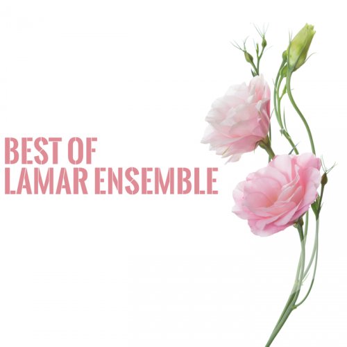 Lamar Ensemble - Best of Lamar Ensemble (2018)