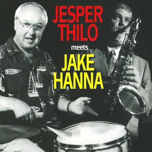 Jesper Thilo, Jake Hanna - Jesper Thilo Meets Jake Hanna (2013)