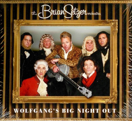 The Brian Setzer Orchestra - Wolfgang's Big Night Out (2007)