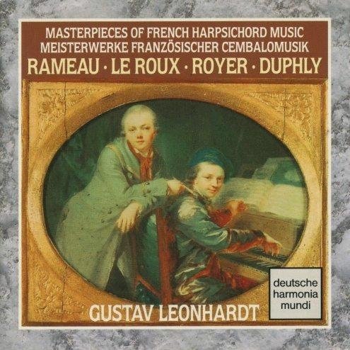Gustav Leonhardt - Masterpieces of French Harpsichord Music: Rameau, Le Roux, Royer, Duphly (1991)