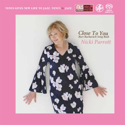 Nicki Parrott - Close To You: Burt Bacharach Song Book (2017) [SACD]