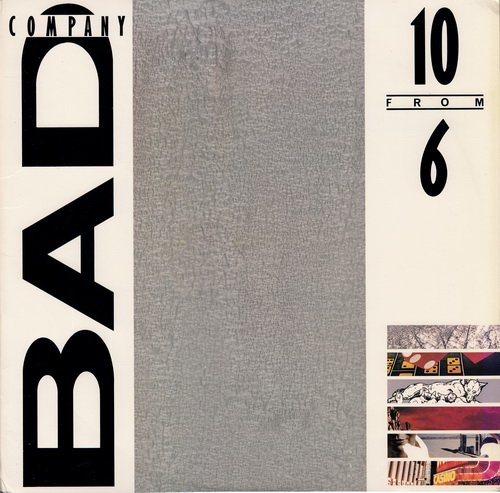 Bad Company - 10 From 6 (1985) LP