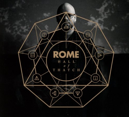 Rome - Hall Of Thatch [Limited Edition] (2018) CD-Rip