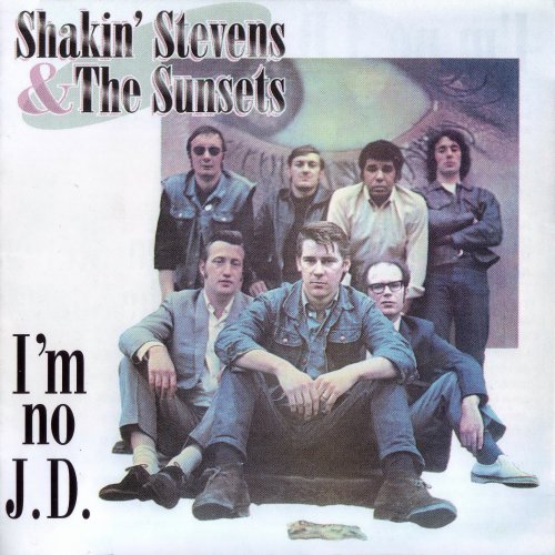 Shakin' Stevens & The Sunsets - I'm No J.D. (2002)