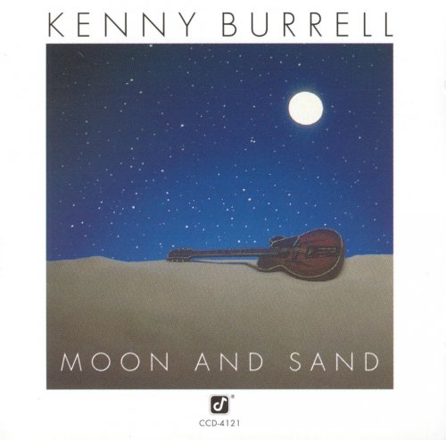Kenny Burrell - Moon And Sand (1979)