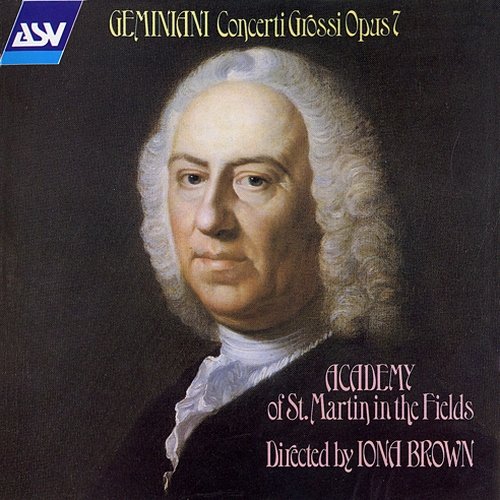 Iona Brown, The Academy of St. Martin in the Fields - Geminiani: Concerti grossi Opus 7 (1993)