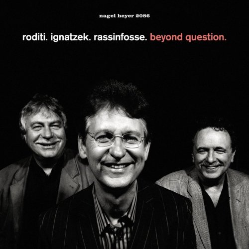 Claudio Roditi - Beyond Question (2008) FLAC