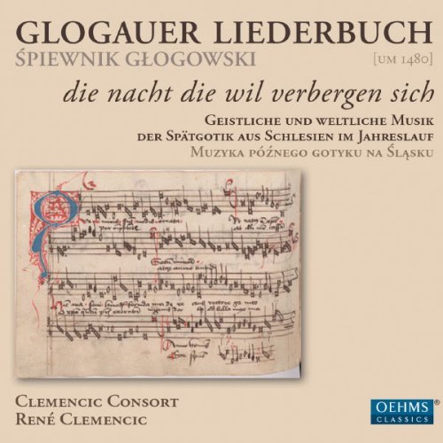 Clemencic Consort & Rene Clemencic - Glogauer Liederbuch (2012)