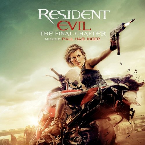 Paul Haslinger - Resident Evil - The Final Chapter (Original Motion Picture Soundtrack) (2017) [Hi-Res]