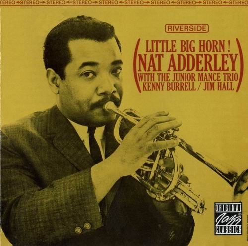 Nat Adderley - Little Big Horn! (1963)