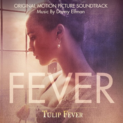 Danny Elfman - Tulip Fever (Original Motion Picture Soundtrack) (2017) [Hi-Res]