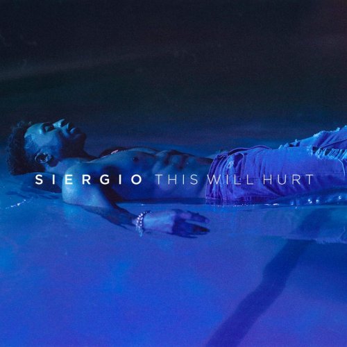 Siergio - This Will Hurt (2018)