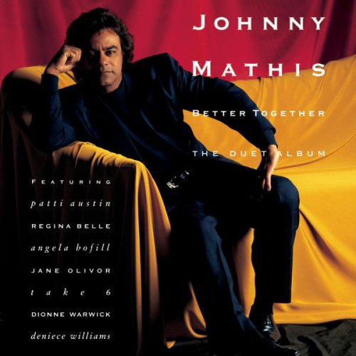 Johnny Mathis - Better Together: The Duet Album (1991) [Hi-Res]