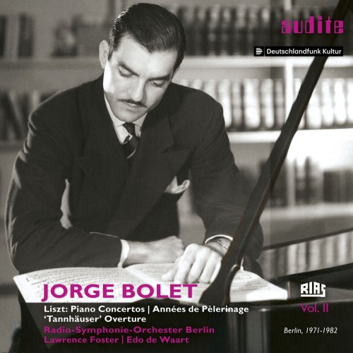 Jorge Bolet - Liszt: Piano Concertos Nos. 1 & 2, Tre Sonetti del Petrarca & Tannhäuser Overture (2018) [Hi-Res]