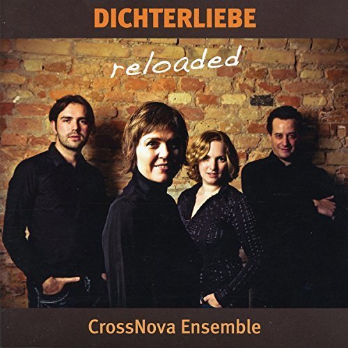 Cross Nova Ensemble - Dichterliebe reloaded (2018)
