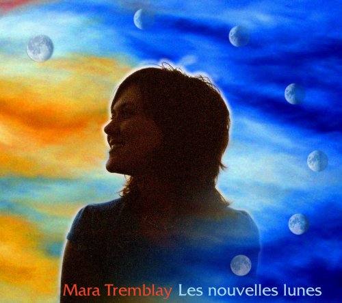 Mara Tremblay - Les Nouvelles Lunes (2005)