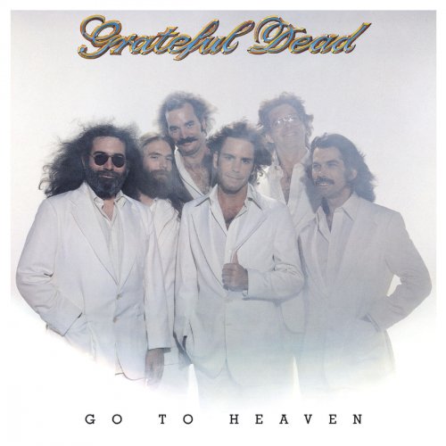 Grateful Dead - Go to Heaven (1980) [Hi-Res]