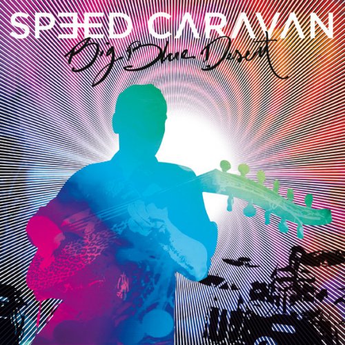 Speed Caravan - Big Blue Desert (2016) [Hi-Res]