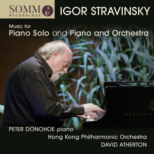 Peter Donohoe - Stravinsky: Music for Piano Solo and Piano & Orchestra (2018) [Hi-Res]