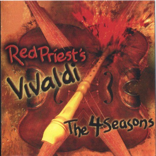 Red Priest - Red Priest's Vivaldi's Four Seasons (2003)