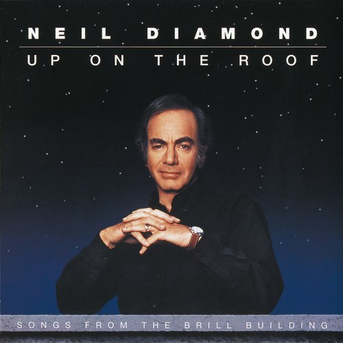Neil Diamond - Up On The Roof: Songs From The Brill Building (1993/2016) [Hi-Res]