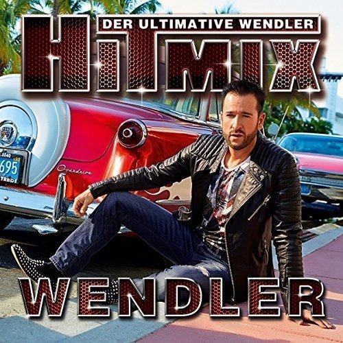 Michael Wendler - Der Ultimative Wendler Hitmix (2016)