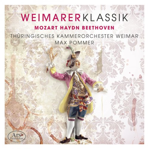 Thuringian Chamber Orchestra, Weimar & Max Pommer - Weimarer Klassik, Vol. 1 (2018)