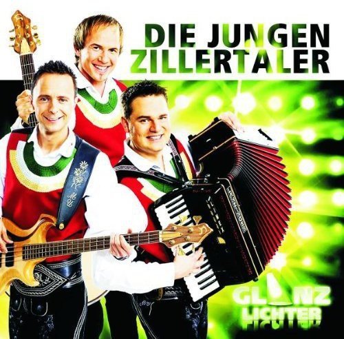Die Jungen Zillertaler - Glanzlichter (2011)