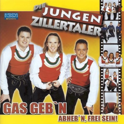 Die Jungen Zillertaler - Gas Geb'N (2002)