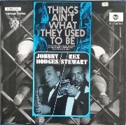 Johnny Hodges & Rex Stewart - Things Ain't What They Used To Be (1941)