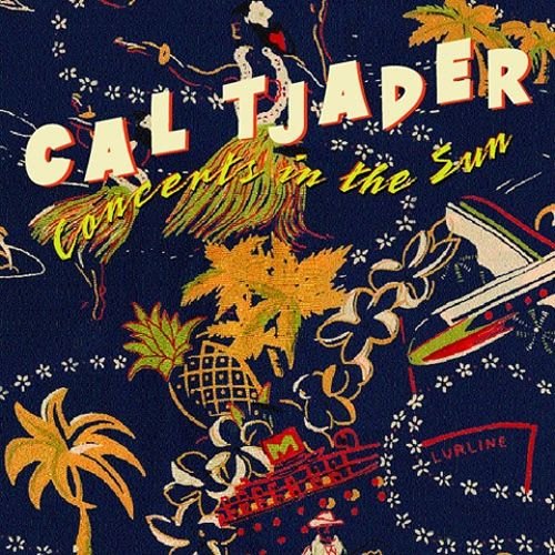 Cal Tjader- Concerts in the Sun (1960)