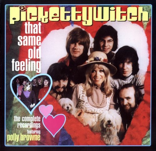 Pickettywitch - That Same Old Feeling: The Complete Recordings (2001)
