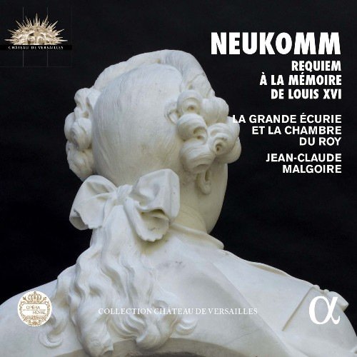 La Grande Ecurie et la Chambre du Roy & Jean-Claude Malgoire - Neukomm: Requiem a la memoire de Louis XVI (2017) [CD-Rip]