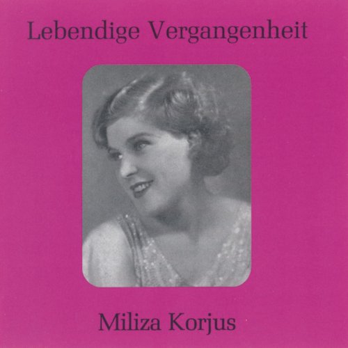 Miliza Korjus - Lebendige Vergangenheit: Miliza Korjus (2006)