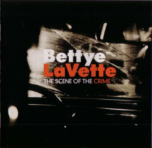 Bettye LaVette - The Scene of the Crime (2007)