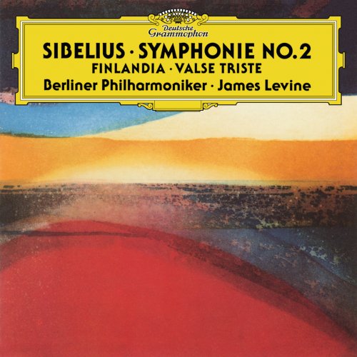 Berliner Philharmoniker & James Levine - Sibelius: Finlandia, Valse triste & Symphony No. 2 in D Major (1993)