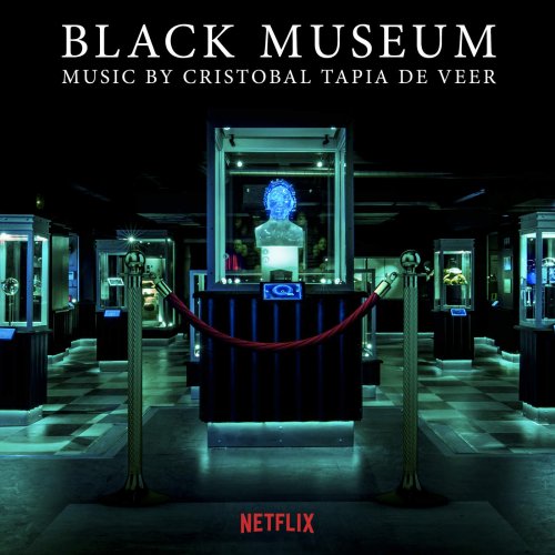 Cristobal Tapia De Veer – Black Mirror: Black Museum (Original Score) (2018) Hi-Res