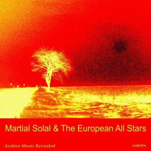 Martial Solal - Martial Solal and the European All Stars (2012)