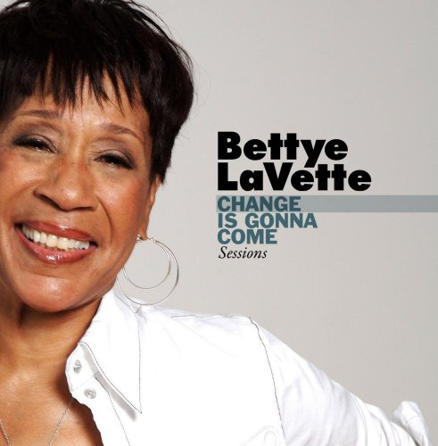 Bettye LaVette - Change Is Gonna Come Sessions (EP) (2009)