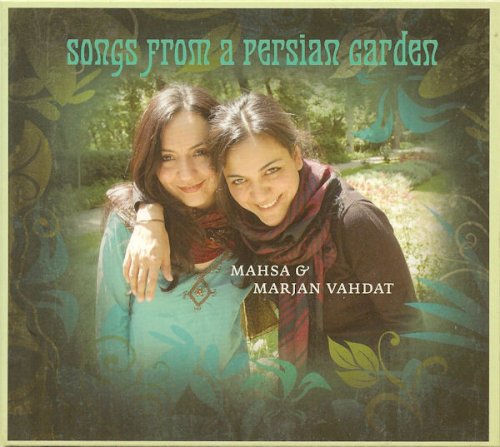 Mahsa & Marjan Vahdat - Songs from a Persian Garden (2008)