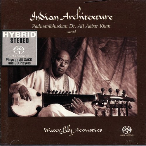 Ali Akbar Khan - Indian Architexture (1992) [2002 SACD]