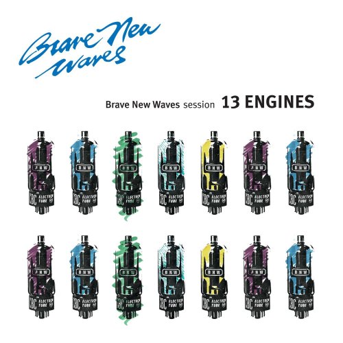 13 Engines - Brave New Waves Session (2017)