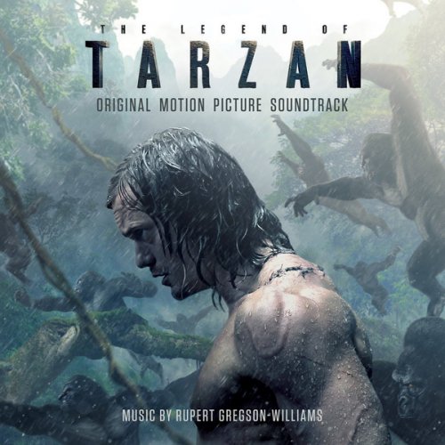 Rupert Gregson-Williams - The Legend Of Tarzan (2016) CD Rip