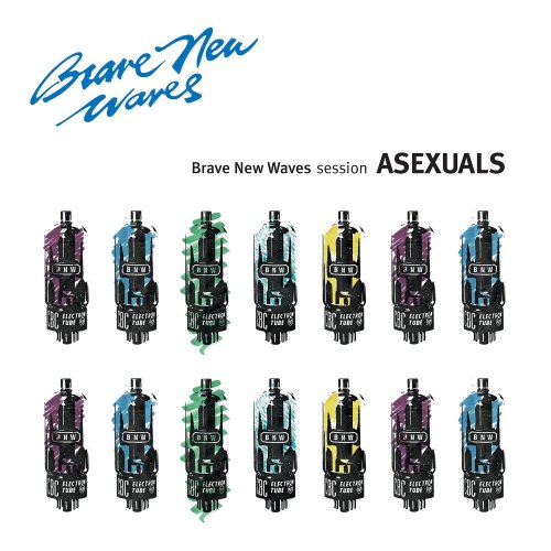 Asexuals - Brave New Waves Session (2017)